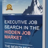 The Morita Method – Executive Job Search in the Hidden Job Market